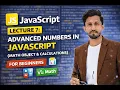 JavaScript Lecture 7 Advanced Numbers in JavaScript Math Object Calculations