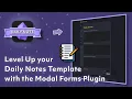 Level Up your Daily Note Template with the Modal Forms Plugin
