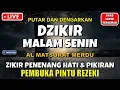 Download Lagu DZIKIR MALAM SENIN BERKAH l Doa Pembuka Rezeki Dari Segala Penjuru l Zikir Malam Senin