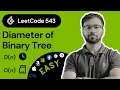LeetCode 543 Diameter of Binary Tree