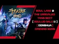 Download Lagu Soul Land 2 The Unrivaled Tang Sect (Donghua) Opening Song (Battle song/ War song ( 戰歌 ) - CoCo Lee)