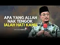 Lagu DATO USTAZ KAZIM ELIAS - APA YANG ALLAH NAK TENGOK IALAH HATI KAMU