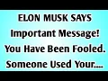 Lagu 👉ELON MUSK SAYS Important Message! You Have Been Fooled. Someone Used Your.......