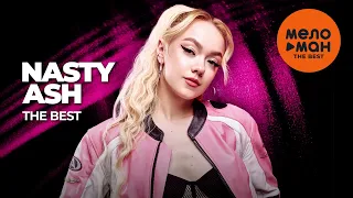 NASTY ASH - THE BEST - У ТЕБЯ ЕСТЬ Я (ЛУЧШЕЕ) @MELOMAN-THE-BEST-UMG