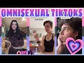 OMNISEXUAL TikToks part 2