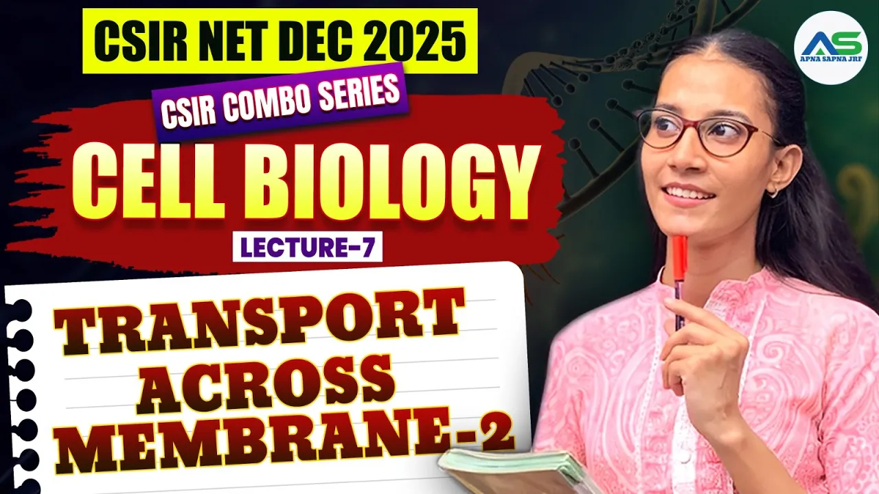 Membrane Transport 2 | CSIR NET LIFESCIENCE #apnasapnajrf