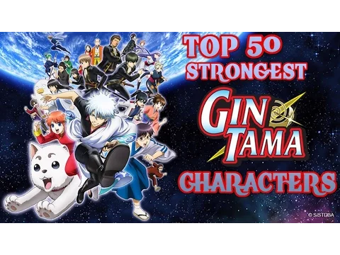 Download MP3 Top 50 Strongest Gintama Characters