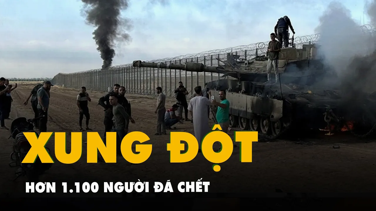 Xung đột Israel - Hamas: Hơn 1.100 người đã chết