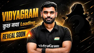 Vidyagram में कुछ बड़ा आने वाला है 🔥 | Reveal Soon | Big Surprise Loading...| Ft. Aditya Ranajn Sir