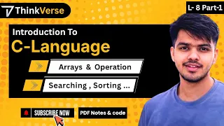 Lecture 8 Part - 1 C Language Arrays All Operation Learn C from Scratch