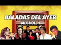 Download Lagu Baladas Del Ayer Mix Vol. 1 (Camilo Sesto, R. Carlos, Leo Dan, Los Terricolas, Jeanette, R. Durcal)