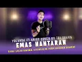Download Lagu EMAS HANTARAN - YOLANDA FT ARIEF COVER BY TRI SUAKA