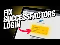 How to Fix SuccessFactors Login Issues - Company ID Errors