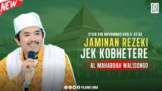 Download AL MAHABBAH WALISONGO | JAMINAN REZEKI JEK KOBETERE | POJHINA EMAK MP3