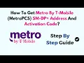 How To Get Metro By T-Mobile MetroPCS SM-DP Address And Activation Code