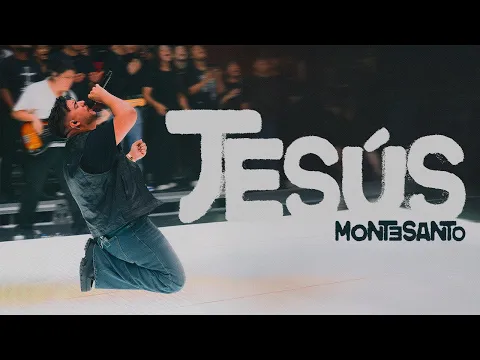 Video Thumbnail: Jesús - Montesanto (Video Oficial)