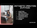 ARITHMETIC OPERATORS IN PYTHON ADDITION SUBTRACTION MODULUS MULTIPLICATION DIVISION