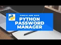 Hydrogen - A Simple Safe Password Manager In Python