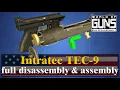 Intratec TEC-9 full disassembly assembly World of Guns