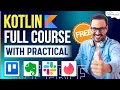 Kotlin Full Course for Beginners FREE Android Kotlin Tutorial Learn Kotlin in 6 Hours