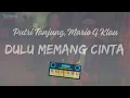 Download Lagu Putri Tanjung, Mario G Klau - Dulu Memang Cinta || Lagu Hits Trending