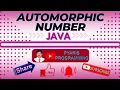 Java Automorphic Number Check whether a given number is automorphic number or not using java