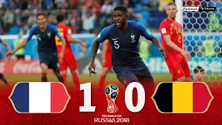 france 1 x 0 belgium 2018 world cup semifinal extended goals u0026 highlights hd
