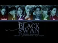 Download Lagu BTS (방탄소년단) - Black Swan (Original Version) (Color Coded Lyrics Han/Rom/Eng)