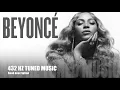Beyoncé - II Most Wanted feat. Miley Cyrus (432 Hz Tuned)