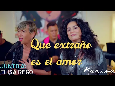 Download MP3 Karina Ft Elisa Rego - Que extraño es el amor