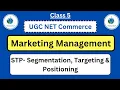 STP Segmentation Targeting Positioning Marketing UGC NET Kavita Saini Sukaushal