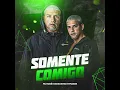 Somente Comigo - Mc Rogê & dioguinho hitmaker