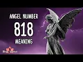 Angel Number 818 Meaning