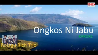 Download Lagu Batak Terbaru - Ongkos ni Jabu Rolagu Rich Trio | Karoke | MP3