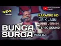 Download Lagu BUNGA SURGA, MONETA DUET, KARAOKE LIRIK HD, TANPA VOCAL BY IRANA JAYA MUSIK MALINAU