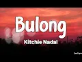 Download Lagu Bulong (Lyrics) - Kitchie Nadal