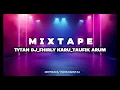 Download Lagu MIXTAPE TYTAN DJ_FHIRLY KARU_TAUFIK ARUMFULL BONGKAR (BYFRANLYMOKOGINTA)2025