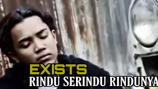 exists rindu serindu rindunya music video 
