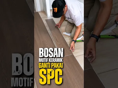 Bosan motif keramik lama, langsung ganti pakai lantai spc yg praktis