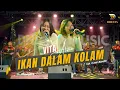 Download Lagu VITA ALVIA - IKAN DALAM KOLAM || NEW DHESTA MUSIC || LIVE SARONGAN