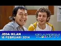 Jeda Iklan Trans TV (16 Februari 2014)