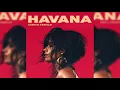 Download Lagu Camila Cabello - Havana (Without Young Thug)