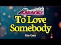 Download Lagu To Love Somebody|| Bee Gees|| male Key