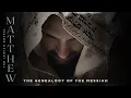 Matthew The Jewish Gospel The Genealogy of the Messiah