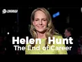 Helen Hunt what happened to her career