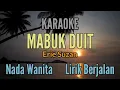 Download Lagu KARAOKE || MABUK DUIT || ERIE SUZAN