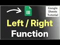 How to Use Left Right Function in Google Sheets