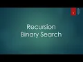 19 4 Recursion - Binary Search