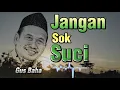 Download Lagu Gus Baha - Jangan Sok Suci