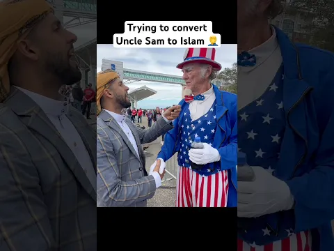 Converting Uncle Sam to Islam 😂🤦‍♂️